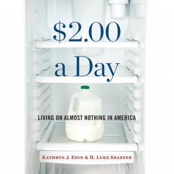 $2.00 a Day: Living on Almost Nothing in America